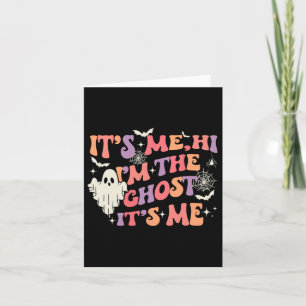 It's Me Hi I'm The Ghost It's Me Happy Halloween  Card