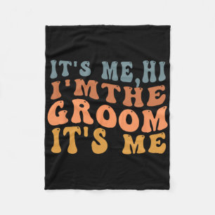 Its Me Hi Im The Groom Its Me Retro Men Wedding Gr Fleece Blanket