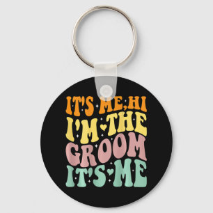 Its Me Hi Im The Groom Its Me Retro Men Wedding Gr Key Ring