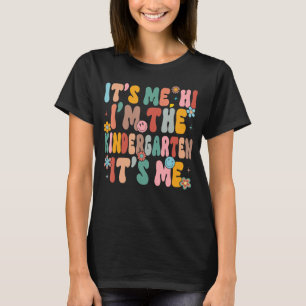 It's Me Hi I'm The Kindergarten Teacher Women Back T-Shirt