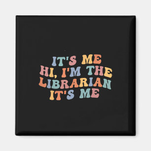 It's Me Hi I'm The Librarian Summer Reading Back T Magnet