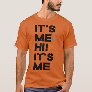 Its Me Hi Im The Problem Its Me TShirt 6