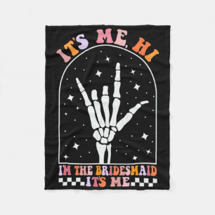 Its Me Hi I'm The Retro Bridesmaid Bachelorette Sp Fleece Blanket