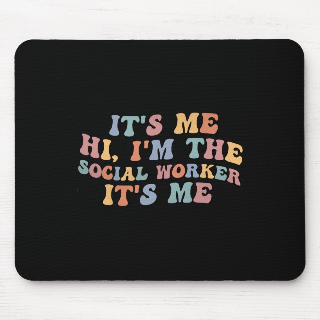 Its me Hi Im the Social Worker Retro Teacher Back  Mouse Pad (Front)