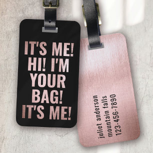 It's Me Hi I'm Your Bag Black Pink Funny Luggage Tag