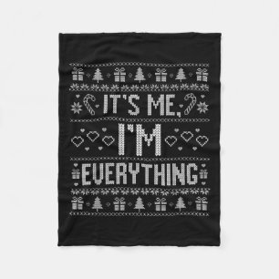It's Me I'm Everything Couple Ugly Pyjamas Merry C Fleece Blanket