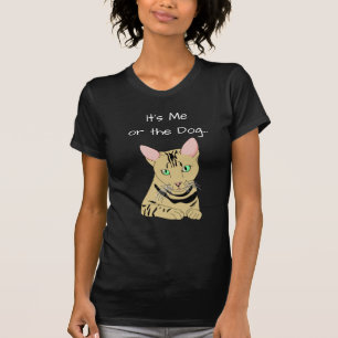 It's Me or the Cat, Bye Fido, Funny Cat Shirt