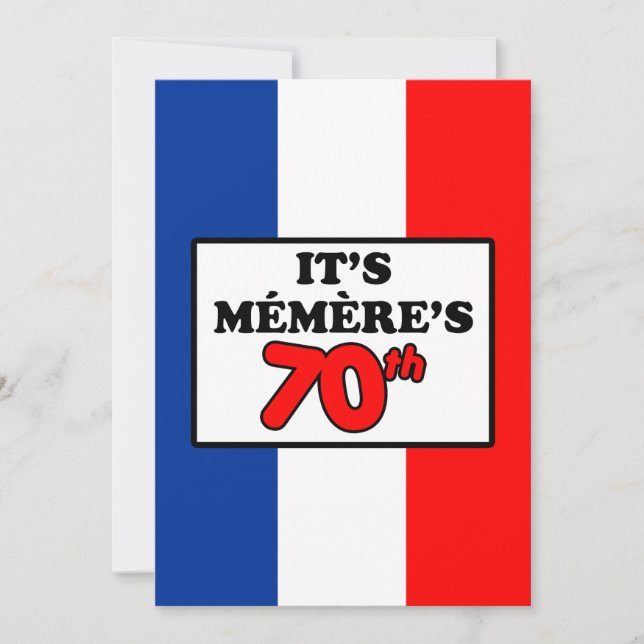 It's Memere's 70th Birthday French Flag Invite (Front)