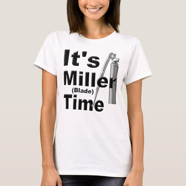 It's Miller Blade Time | Funny, Novelty T-Shirt (Front)