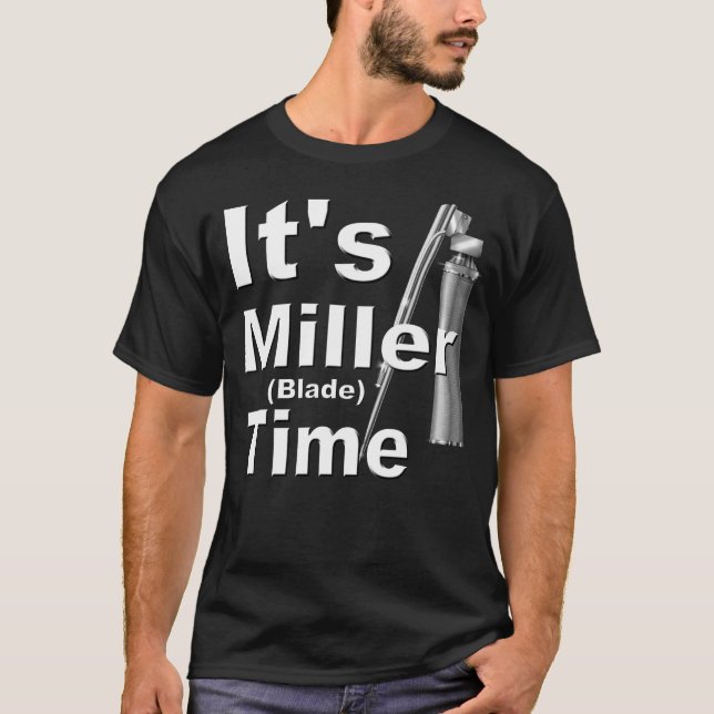 It's Miller Blade Time | Funny, Novelty T-Shirt (Front)