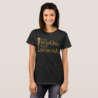 It's mimosa not mimosa shirt
