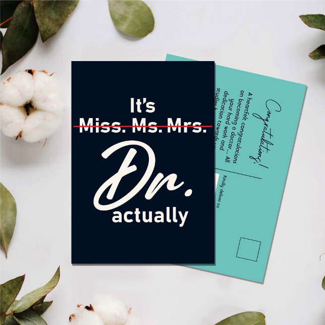 It's Miss Ms. Mrs. Dr. Actually Funny Graduation Postcard (Creator Uploaded)