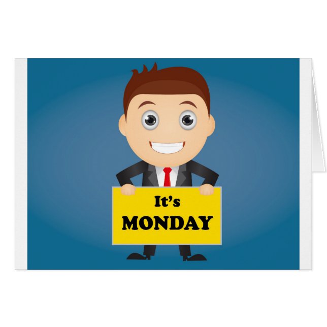 Its Monday (Front Horizontal)