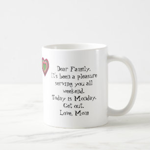It's Monday...GET OUT! Coffee Mug