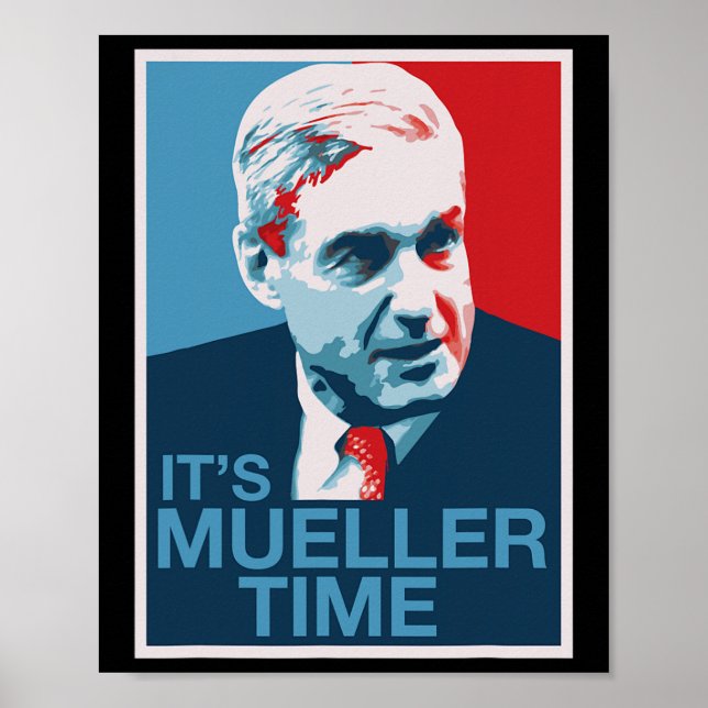 Its Mueller Time Shirt  Poster (Front)