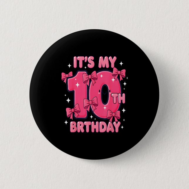 It's My 10 Birthday Coquette Bow Girl Cute 10 Year 6 Cm Round Badge (Front)
