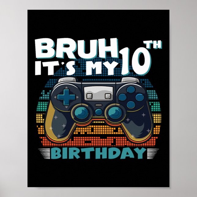 It's My 10th Birthday 10 Years Old Cool Video Game Poster (Front)