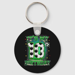 Its My 10th Birthday Boy Soccer 10 Years Old Party Key Ring
