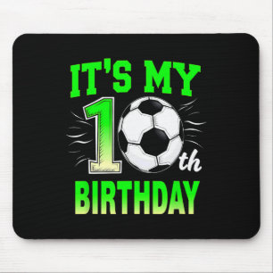 It's My 10th Birthday Boy Soccer Ll  Mouse Pad