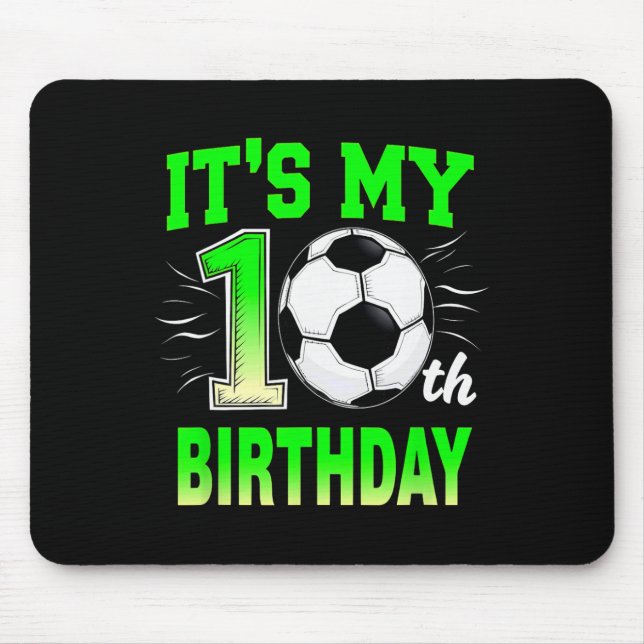 It's My 10th Birthday Boy Soccer Ll  Mouse Pad (Front)