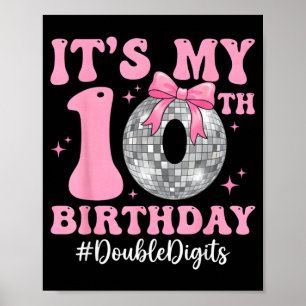 Its My 10th Birthday Girl Double Digits Bow Disco Poster