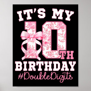 Its My 10th Birthday Girl Double Digits Coquette B Poster