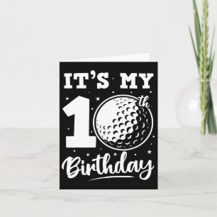 It's My 10th Birthday Golf Ten Year Old Birthday O Card