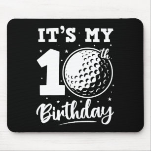 It's My 10th Birthday Golf Ten Year Old Birthday O Mouse Pad