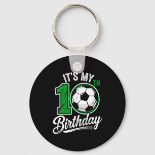 Its My 10th Birthday Soccer 10 Years Old Birthday  Key Ring