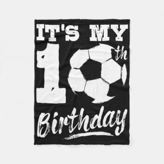 It's My 10th Birthday Soccer Player 10 Bday Party  Fleece Blanket