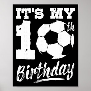 It's My 10th Birthday Soccer Player 10 Bday Party  Poster