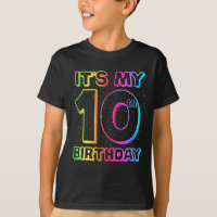 It's My 10th Birthday Tenth Anniversary 10 Year