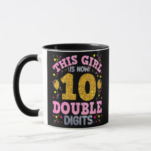 It's My 10th Birthday This Girl Is Now 10 Years Mug