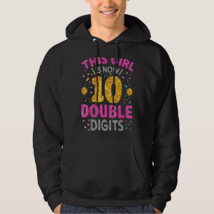 It's My 10th Birthday This Girl Is Now 10 Years O Hoodie
