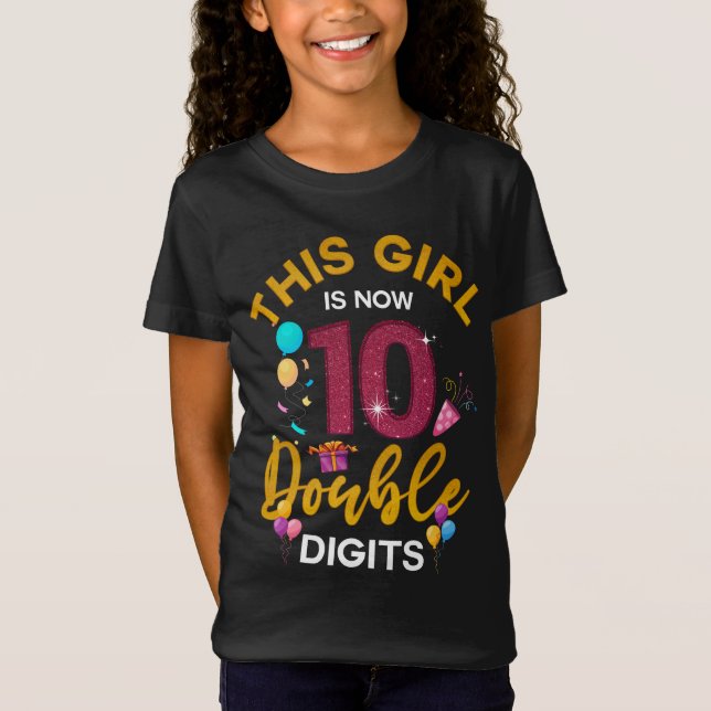 Its My 10th Birthday This Girl Is Now 10 Years Old T-Shirt (Front)