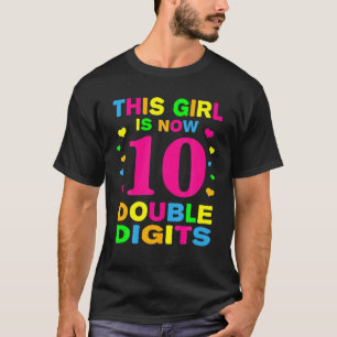 It's My 10Th Birthday This Girl Is Now 10 Years T-Shirt
