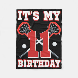 It's My 11th Birthday 11 Year Old Lacrosse Player Fleece Blanket