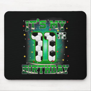 Its My 11th Birthday Boy Soccer 11 Years Old Party Mouse Pad