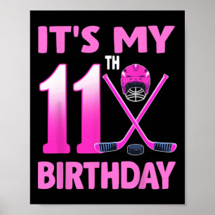 It's My 11th Birthday Girl Ice Hockey 11 Year Old Poster