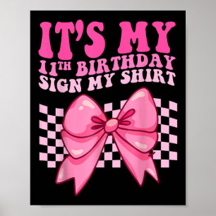 Its My 11th Birthday Sign My Shirt Coquette Bow Gi