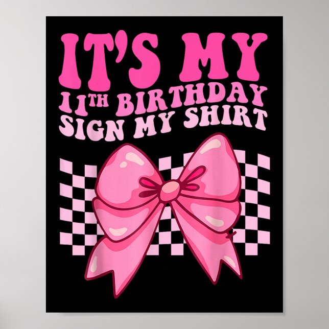 Its My 11th Birthday Sign My Shirt Coquette Bow Gi (Front)
