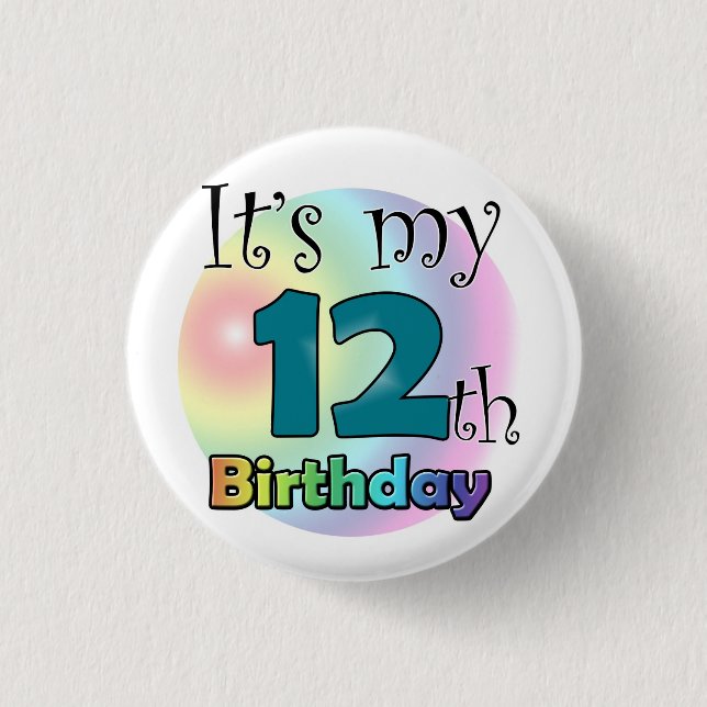 It's my 12th Birthday 3 Cm Round Badge (Front)