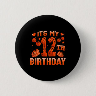 It's My 12th Birthday Bysketbyll Boys Girls 12 Yea 6 Cm Round Badge