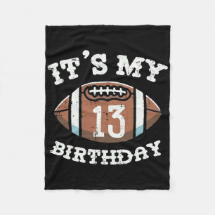 Its My 13th Birthday American Football 13 Year Old Fleece Blanket