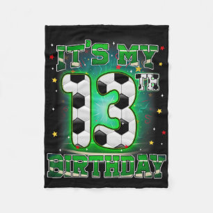 Its My 13th Birthday Boy Soccer 13 Years Old Party Fleece Blanket