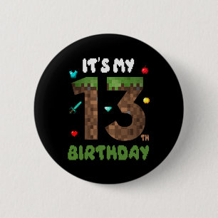 Its My 13th Birthday Funny 13 Yrs Old Video Gamer 6 Cm Round Badge