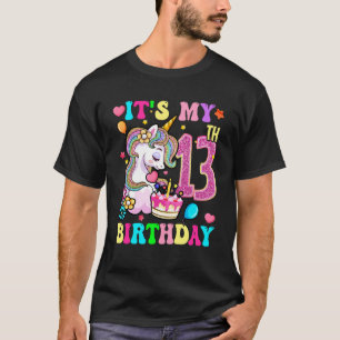 It's My 13th Birthday Unicorn Girls Funny 13 Year  T-Shirt