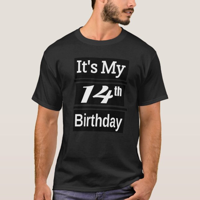 It's My 14th Birthday T-Shirt (Front)