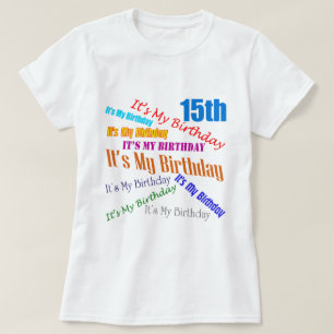 It's My 15th Birthday Gifts T-Shirt