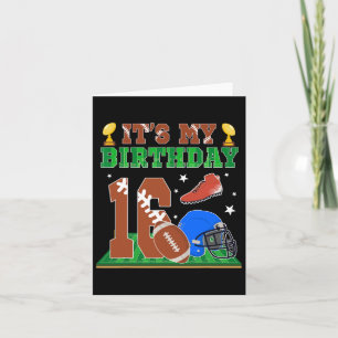 It's My 16th Birthday Boy 16 Year Old Football The Card